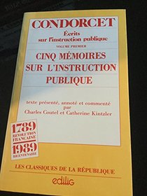 Ecrits sur l'instruction publique (Les Classiques de la Republique) (French Edition)