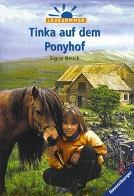 Tinka auf dem Ponyhof. ( Ab 9 J.).