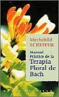 Manual prctico de la terapia floral de Bach