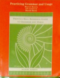 Practicing Grammar and Usage: Prentice Hall Reference Guide to Grammar and Usage