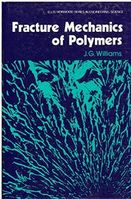 Fracture Mechanics Polymers