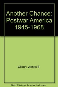 Another Chance:  Postwar America, 1945-1968