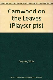 Camwood on the Leaves (Playscripts)