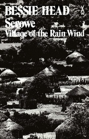 Serowe: Village of the Rain-Wind (African Writers Series)