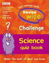 Revisewise Challenge Science Quiz Book