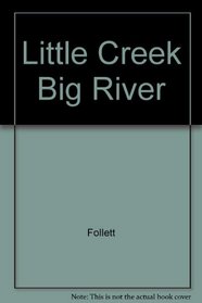 Little Creek Big River