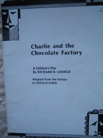 Charlie and the Chocolate Factory (Play)