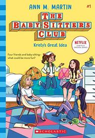 Kristy's Great Idea (Baby-Sitters Club, Bk 1)