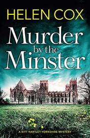 Murder by the Minster (The Kitt Hartley Yorkshire Mysteries)