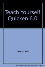 Teach Yourself Quicken 6.0
