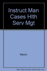 Instructor's Manual for Cases in Health Services