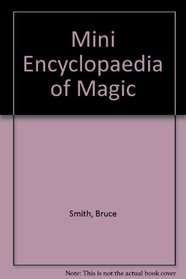 Mini Encyclopaedia of Magic
