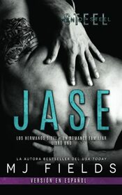 Jase: Los hermanos Steel - Un romance familiar (Men of Steel (Spanish edition))