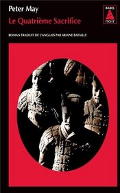 Le Quatrieme sacrifice (The Fourth Sacrifice) (China Thrillers, Bk 2) (French Edition)