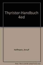 Thyristor-Handbuch 4ed (German Edition)