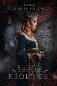 Serce krolowej (The Winter Crown) (Eleanor of Aquitaine, Bk 2) (Polish Edition)