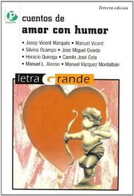 Cuentos de amor con humor/ Love Stories with Humor (Letra Grande) (Spanish Edition)