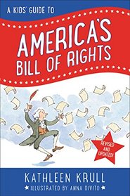 A Kids' Guide to America's Bill of Rights (revised edition)