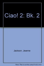 Ciao! Level 2 Student Book (Ciao)