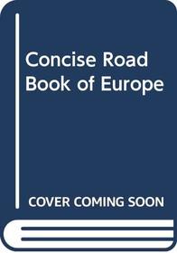 Concise Road Book of Europe