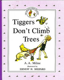 Tiggers Don't Climb Trees