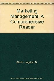 Marketing Management: A Comprehensive Reader