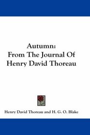 Autumn: From The Journal Of Henry David Thoreau