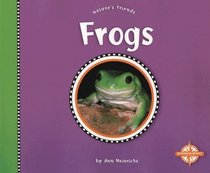 Frogs (Nature's Friends series)