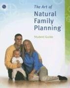 The Art of Natural Family Planning® Student Guide