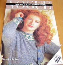 Fair isle and textured knits.  (Vogue knitting library 4).