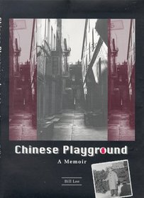 Chinese Playground : A Memoir