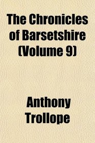 The Chronicles of Barsetshire (Volume 9)