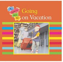 Going on Vacation (My Family and Me)