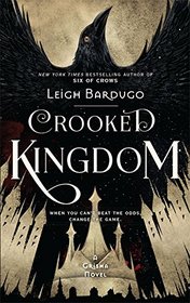 Crooked Kingdom (Six of Crows)