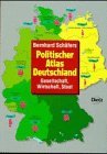 Politischer Atlas Deutschland: Gesellschaft, Wirtschaft, Staat
