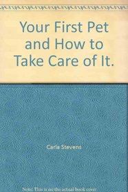 Your First Pet, and How to Take Care of It (Ready-to-read handbook)