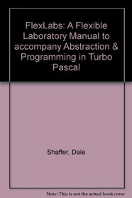 Abstractions  Programming in Turbo Pascal Flexlabs