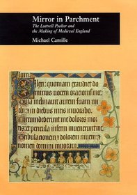 Mirror in Parchment : The Luttrell Psalter and the Making of Medieval England