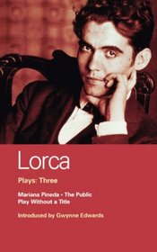 Lorca Plays 3 (Methuen World Classics)
