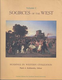 Sources of the West (2003) (Custom Edition for Cardinal Stritch University, Volume C)