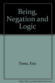 Being, Negation and Logic.