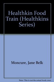 Healthkin Food Train (Healthkins Series)