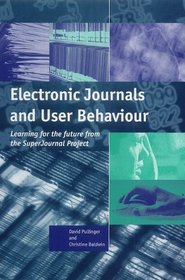 Electronic Journals and User Behaviour: Learning for the Future from the Superjournal Project