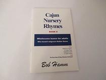 Cajun Nursery Rhymes Book II