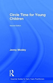 Circle Time for Young Children (Essential Guides for Early Years Practitioners)