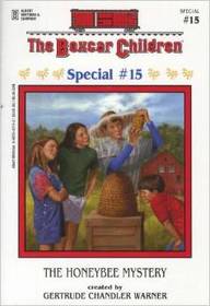 The Honeybee Mystery (Boxcar Children Special, Bk 15)
