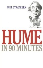 Hume in 90 Minutes (Philosophers in 90 Minutes)