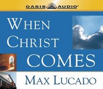 When Christ Comes