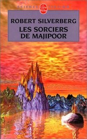 Le Cycle de Majipoor, tome 2 : Les Sorciers de Majipoor