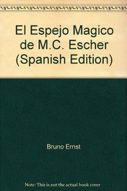 El Espejo Magico de M.C. Escher (Spanish Edition)